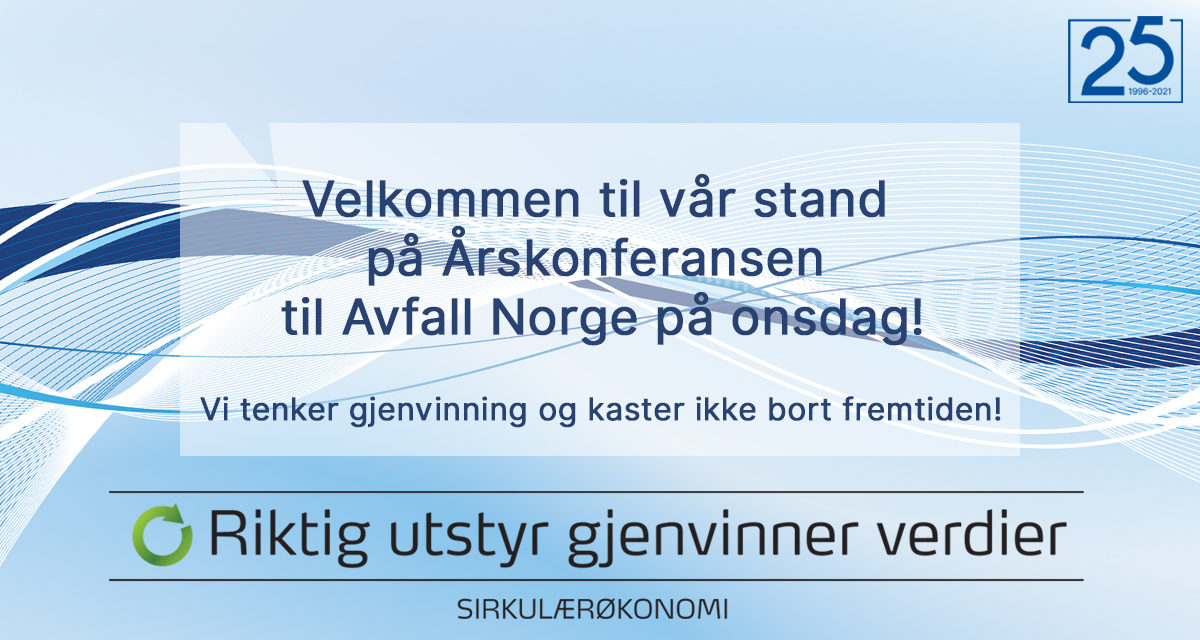 Velkommen til vår stand på Årskonferansen til Avfall Norge!