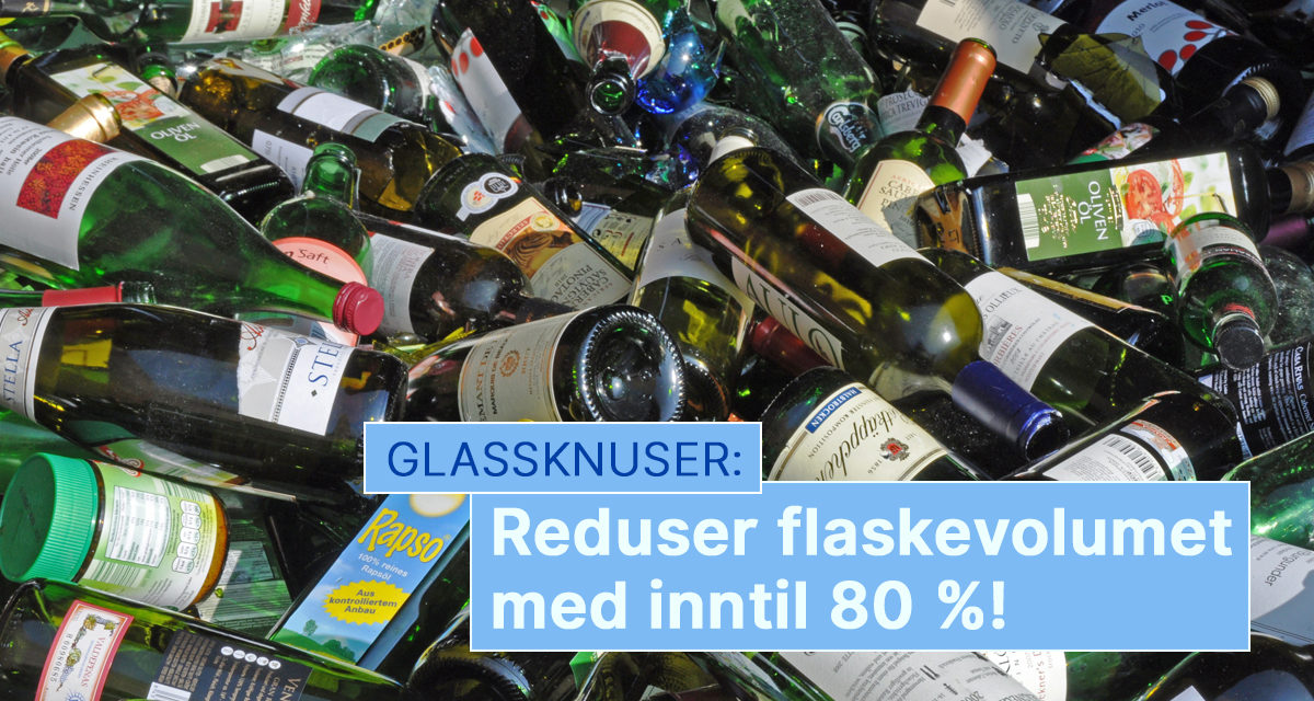 Glass er en ressurs som kan gjenvinnes i det uendelige. Knuses glassflaskene på stedet reduseres volumet med inntil 80 %.