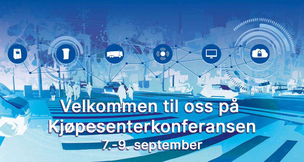 Velkommen til oss på Kjøpesenterkonferansen! Velkommen til oss på Kjøpesenterkonferansen!