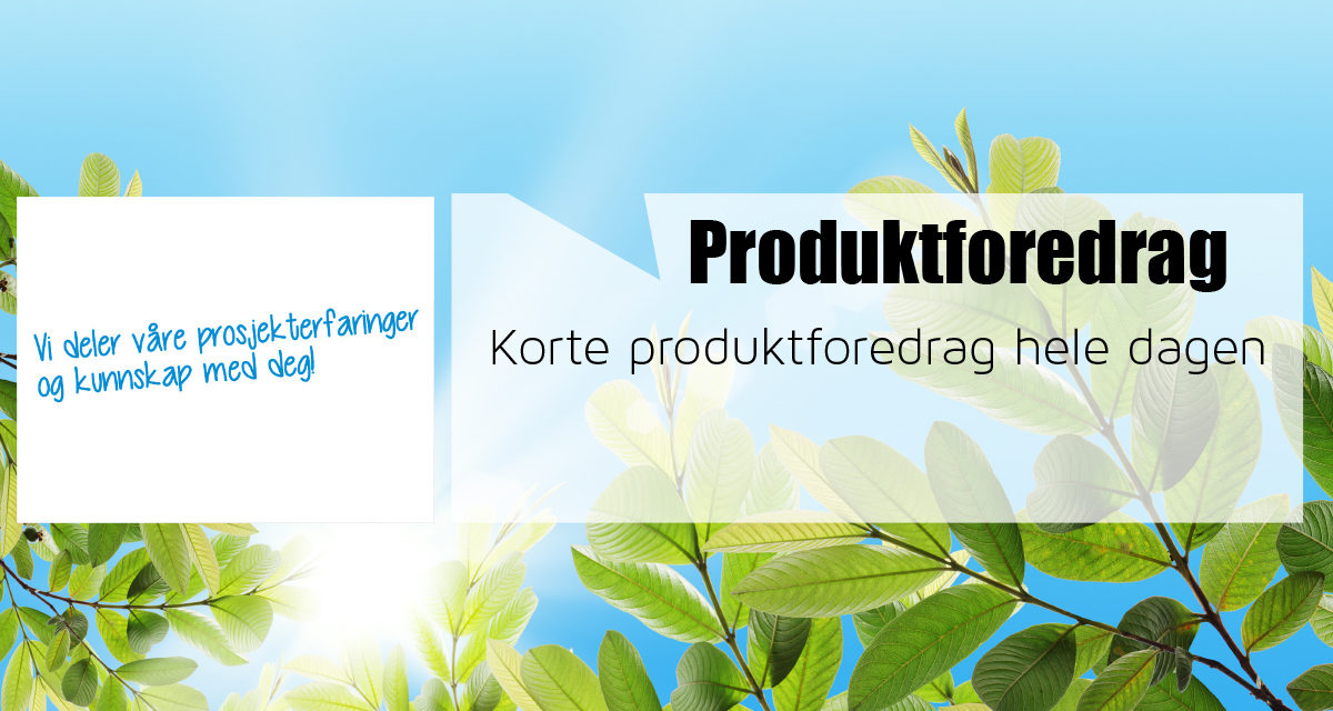 Produktforedrag i konferanserom A1.
