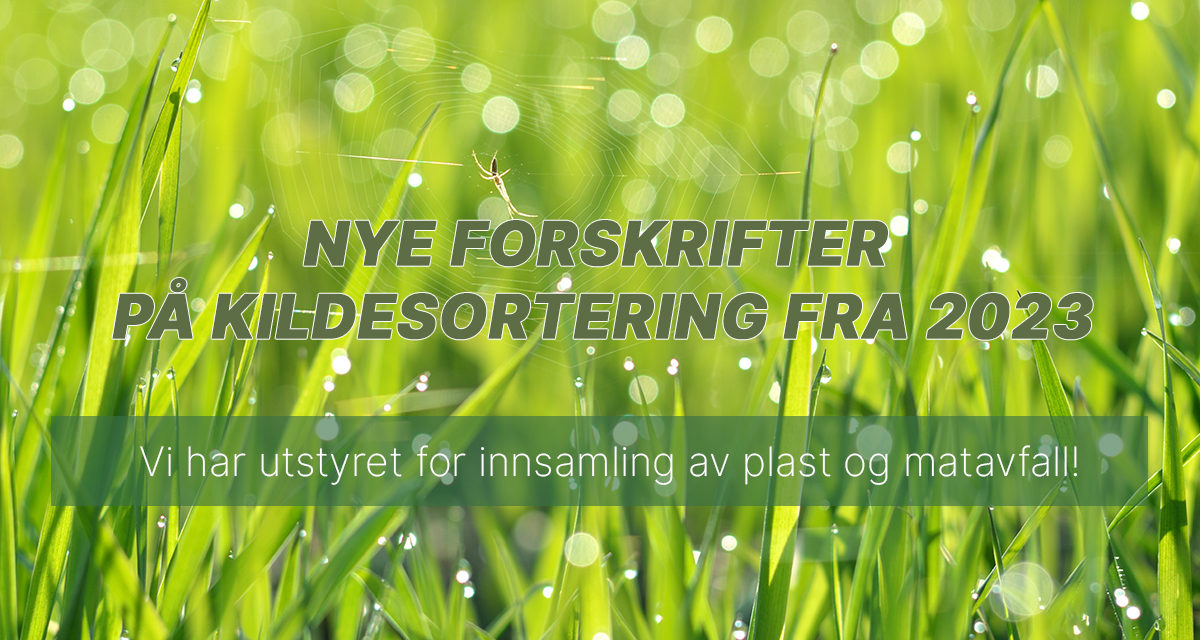 Nye avfallsforskrifter fra jan. 2023.